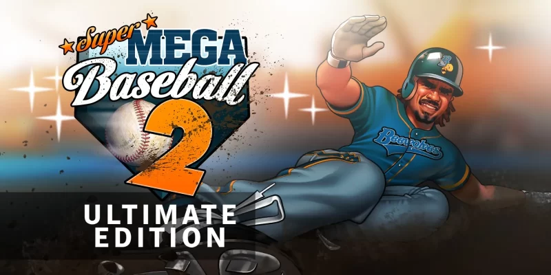 超级棒球2：究极版|Super Mega Baseball 2: Ultimate Edition[switch游戏]夸克网盘下载