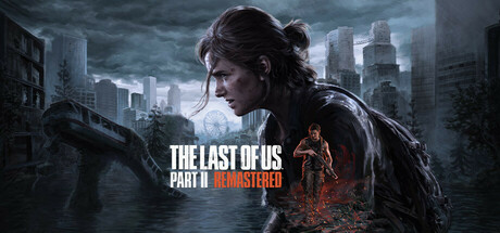 最后生还者2：重制版（The Last of Us™ Part II Remastered）免安装中文版下载-switch电玩联盟